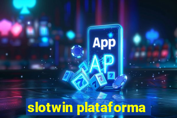 slotwin plataforma